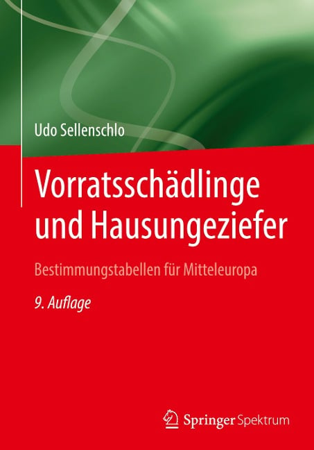 Vorratsschädlinge und Hausungeziefer - Udo Sellenschlo