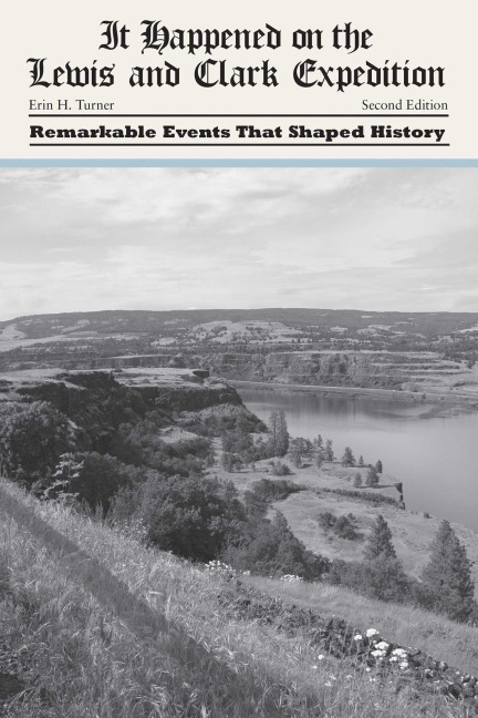 It Happened on the Lewis and Clark Expedition - Erin H Turner