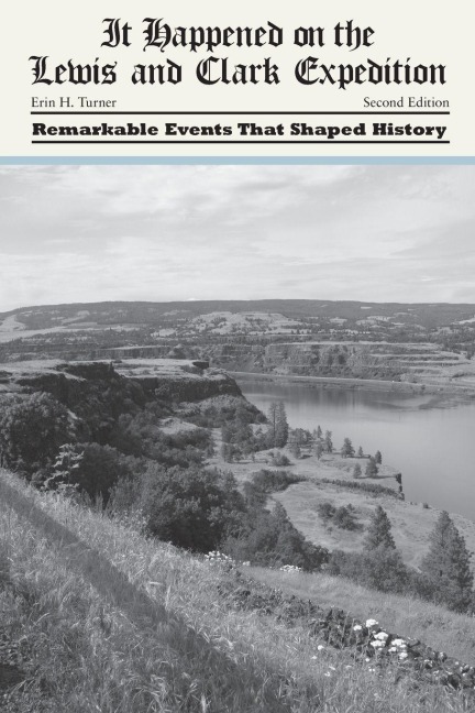It Happened on the Lewis and Clark Expedition - Erin H Turner