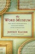 The Word Museum - Jeffrey Kacirk