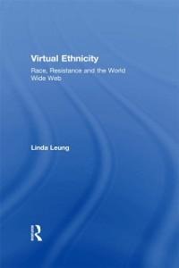 Virtual Ethnicity - Linda Leung
