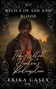 Die Erlösung des Hexenjägers (Relikte aus Asche & Blut (Relics of Ash & Blood, German Edition), #2) - Erika Casey