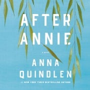 Cover-Bild zum Titel 'After Annie' von 'Anna Quindlen'