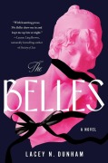 Cover-Bild zum Titel 'The Belles' von 'Lacey N. Dunham'