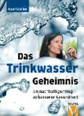 Cover-Bild zum Titel 'Das Trinkwassergeheimnis' von 'Axel Steller'