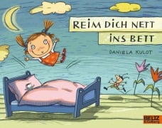 Cover-Bild zum Titel 'Reim dich nett ins Bett' von 'Daniela Kulot'