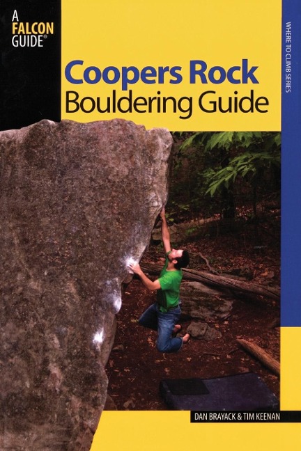 Coopers Rock Bouldering Guide - Dan Brayack, Tim Keenan