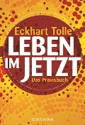 Cover-Bild zum Titel 'Leben im Jetzt' von 'Eckhart Tolle'