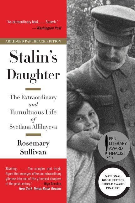 Stalin's Daughter - Rosemary Sullivan
