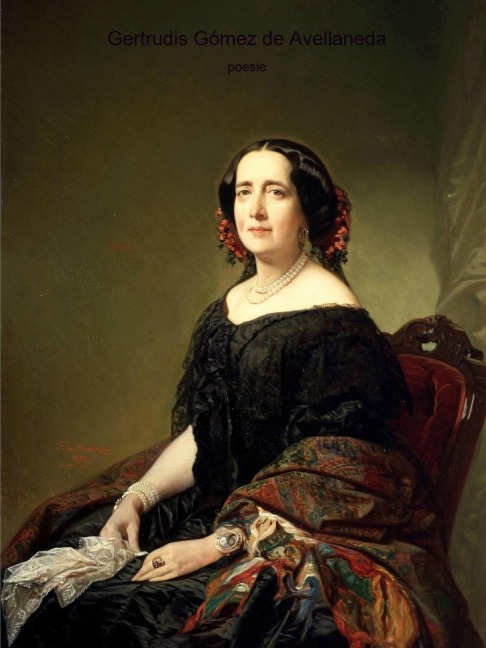 Poesie - Gertrudis Gómez de Avellaneda