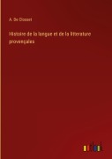 Cover-Bild zum Titel 'Histoire de la langue et de la litterature provençales' von 'A. de Closset'