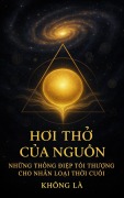 Cover-Bild zum Titel 'HOI TH¿ C¿A NGU¿N: Nh¿ng Thông Ði¿p T¿i Thu¿ng Cho Nhân Lo¿i Th¿i Cu¿i (Tâm linh)' von 'Not Being'