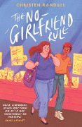 Cover-Bild zum Titel 'The No-Girlfriend Rule' von 'Christen Randall'
