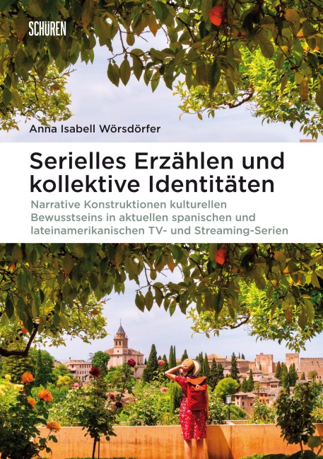 Serielles Erzählen und kollektive Identitäten - Anna Isabell Wörsdörfer