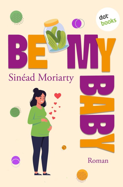 Be My Baby - Sinead Moriarty