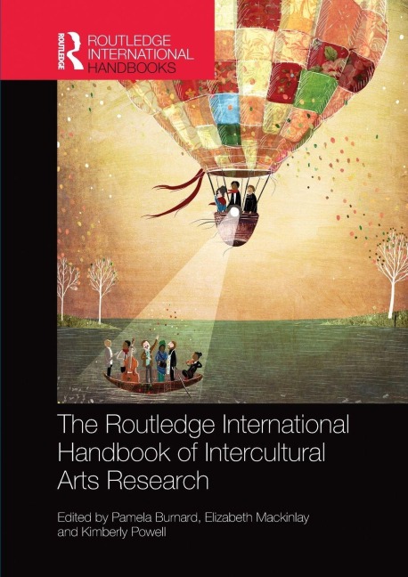 The Routledge International Handbook of Intercultural Arts Research - 