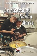 Le ricette di Nonna Maris - Defne Baydar, Roberto Rossi