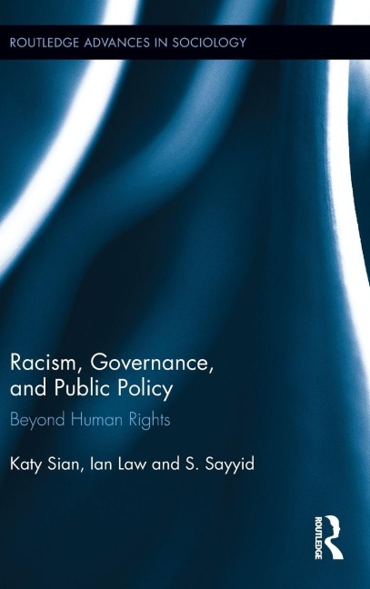 Racism, Governance, and Public Policy - Katy Sian, Ian Law, S. Sayyid