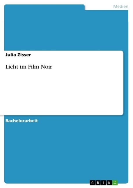 Licht im Film Noir - Julia Zisser
