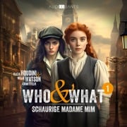 Folge 1: Schaurige Madame Mim (Who & What) - Corinna Gerhards, Roman Klink, Christoph Lehmann, Heiko Streicher