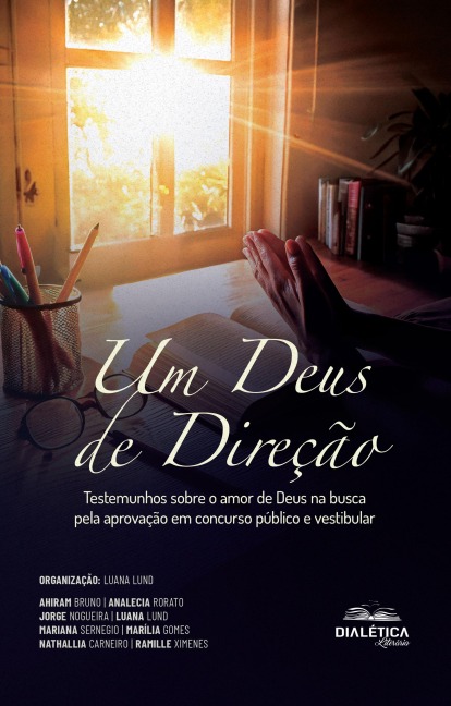 Um Deus de Direção - Ahiram Bruno, Analecia Rorato, Jorge Nogueira, Luana Lund, Mariana Sernegio