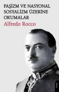 Cover-Bild zum Titel 'Fasizm ve Nasyonal Sosyalizm Üzerine Okumalar' von 'Alfredo Rocco'
