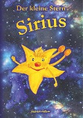 Cover-Bild zum Titel 'Der kleine Stern Sirius' von 'Gabriele Littwin'