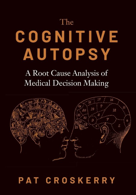 Cognitive Autopsy - Pat Croskerry