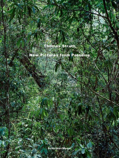New Pictures from Paradise - Thomas Struth