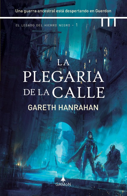 La plegaria de la calle - Gareth Hanrahan