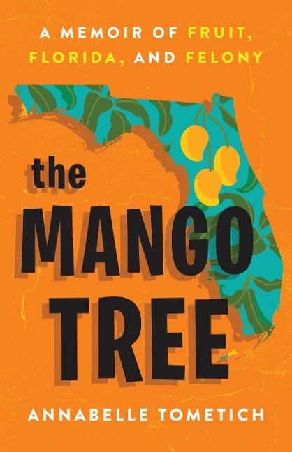 The Mango Tree - Annabelle Tometich
