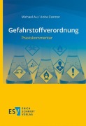 Cover-Bild zum Titel 'Gefahrstoffverordnung' von 'Michael Au, Anita Csomor'