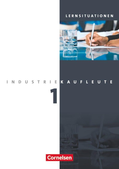 Industriekaufleute 1. Ausbildungsjahr: Lernfelder 1-5. Arbeitsheft - Hans-Peter Klein, Gisbert Weleda, Petra Zedler, Hans-Peter von den Bergen