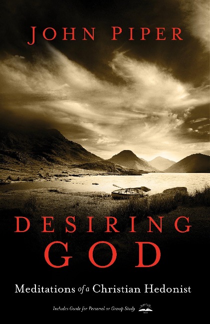 Desiring God - John Piper