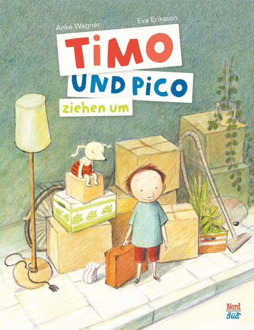 Timo und Pico ziehen um - Anke Wagner