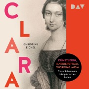 Cover-Bild zum Titel 'Clara. Künstlerin, Karrierefrau, Working Mom: Clara Schumanns kämpferisches Leben' von 'Christine Eichel'