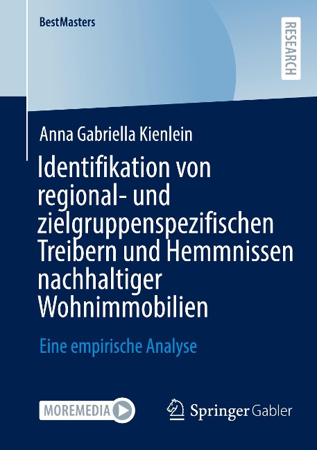 Identifikation von regional- und zielgruppenspezifischen Treibern und Hemmnissen nachhaltiger Wohnimmobilien - Anna Gabriella Kienlein