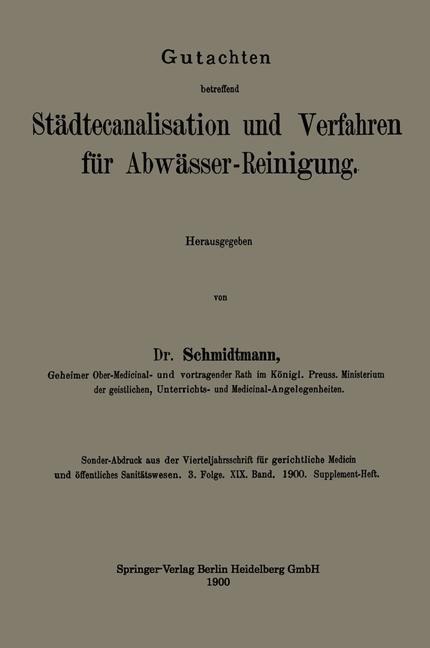 Gutachten betreffend Städtecanalisation und Verfahren für Abwässer-Reinigung - Adolf Louis Schmidtmann