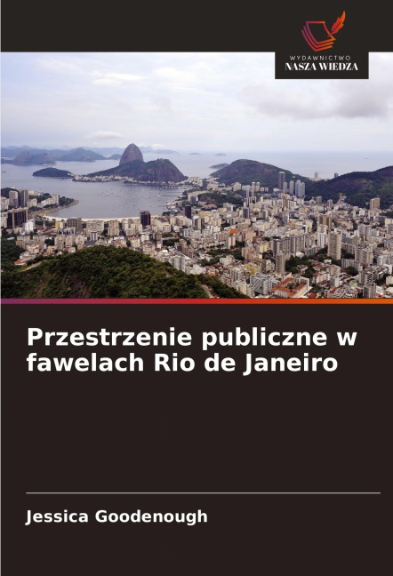 Przestrzenie publiczne w fawelach Rio de Janeiro - Jessica Goodenough