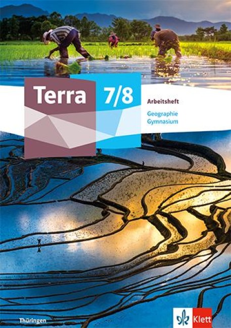 Terra Geographie 7/8. Ausgabe Thüringen Gymnasium - 