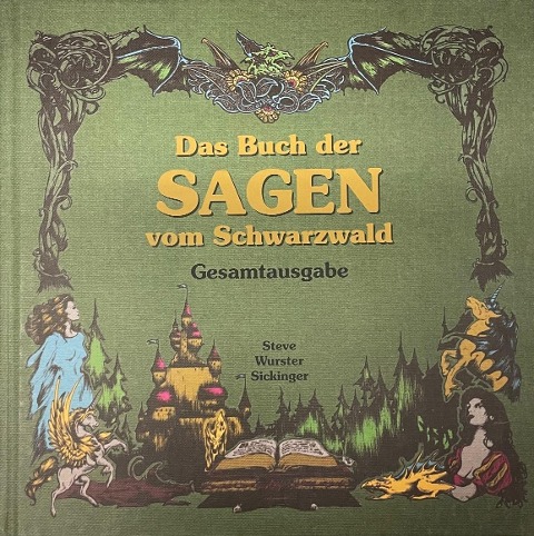 Das Buch der Sagen vom Schwarzwald - Andreas Wurster, Carola Sickinger