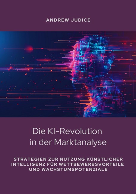 Die KI-Revolution in der Marktanalyse - Andrew Judice