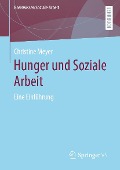 Hunger und Soziale Arbeit - Christine Meyer