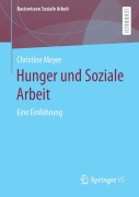 Cover-Bild zum Titel 'Hunger und Soziale Arbeit' von 'Christine Meyer'