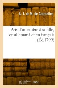 Cover-Bild zum Titel 'Avis d'une mère à sa fille, en allemand et en français' von 'Anne-Thérèse de Marguenat Courcelles Marquise Lambert'
