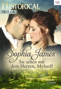Cover-Bild zum Titel 'Sie sehen mit dem Herzen, Mylord!' von 'Sophia James'