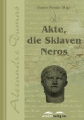 Akte, die Sklaven Neros - Alexandre Dumas