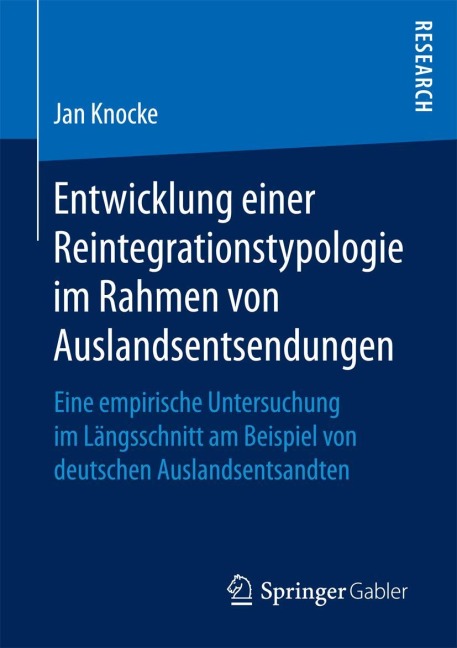 Entwicklung einer Reintegrationstypologie im Rahmen von Auslandsentsendungen - Jan Knocke