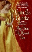 Cover-Bild zum Titel 'And Then He Kissed Her' von 'Laura Lee Guhrke'
