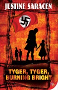 Cover-Bild zum Titel 'Tyger, Tyger, Burning Bright' von 'Justine Saracen'